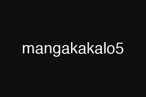 mangakakalo5