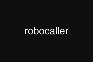 robocaller