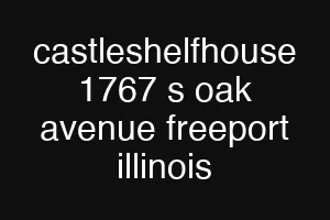 castleshelfhouse 1767 s oak avenue freeport illinois